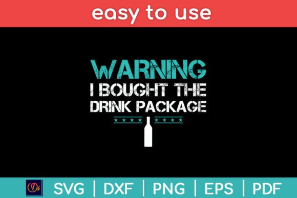 Download Warning I Bought the Drink Package Funny - Package Collection