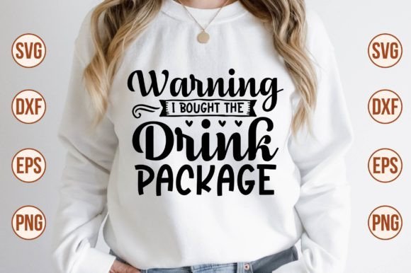 Download Warning I Bought the Drink Package Svg - Package Collection